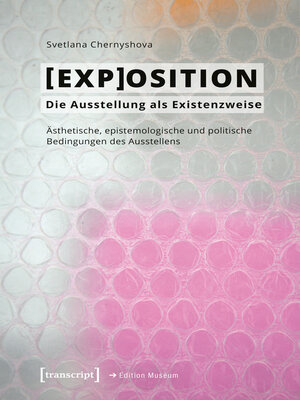 cover image of [EXP]OSITION--Die Ausstellung als Existenzweise